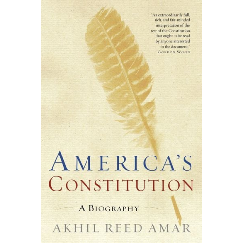 Akhil Reed Amar - America's Constitution