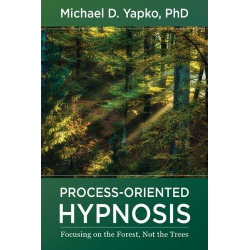 Michael D. Yapko - Process-Oriented Hypnosis