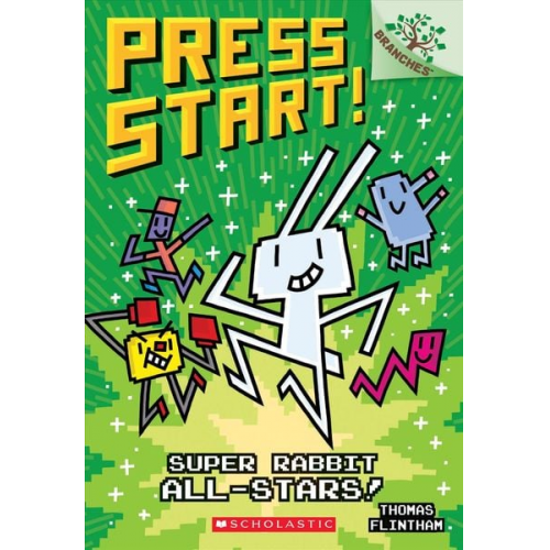 Thomas Flintham - Super Rabbit All-Stars!: A Branches Book (Press Start! #8)