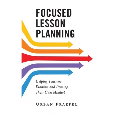 Urban Fraefel - Focused Lesson Planning