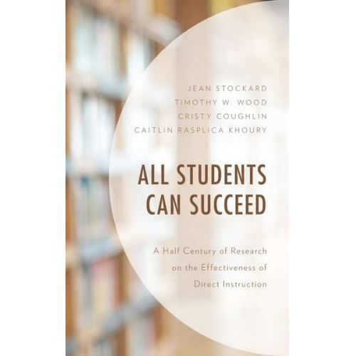 Jean Stockard Timothy W. Wood Cristy Coughlin - All Students Can Succeed