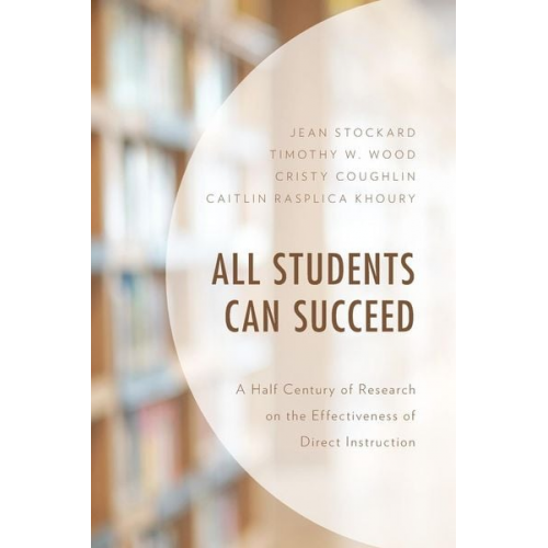 Jean Stockard Timothy W. Wood Cristy Coughlin - All Students Can Succeed