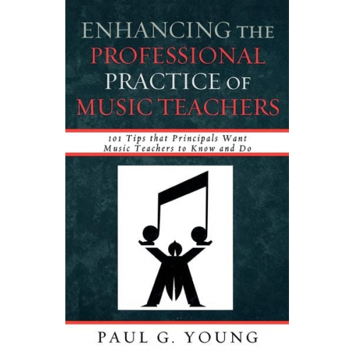 Paul G. Young - Enhancing the Professional Practice of Music Teachers