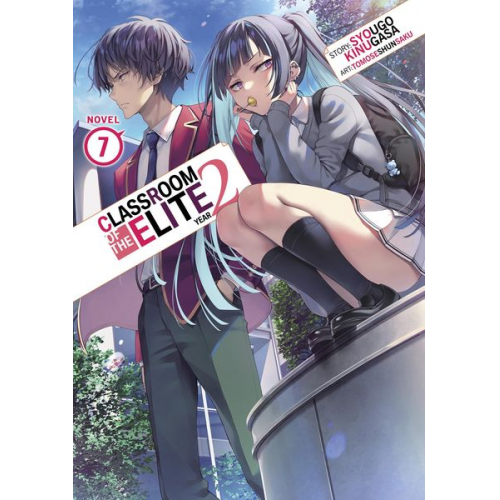 Syougo Kinugasa - Classroom of the Elite: Year 2 (Light Novel) Vol. 7