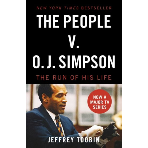 Jeffrey Toobin - The People V. O.J. Simpson