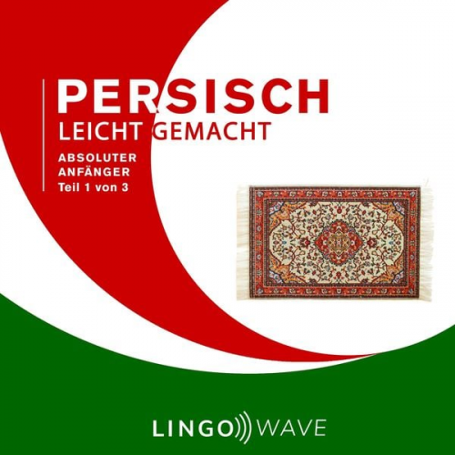 Persisch Leicht Gemacht - Absoluter Anfänger - Teil 1 von 3