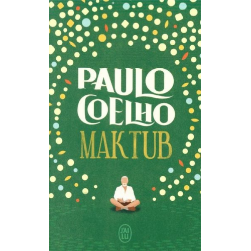 Paulo Coelho - Coelho, P: Maktub