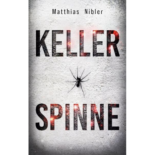 Matthias Nibler - Kellerspinne