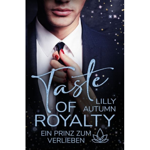 Lilly Autumn - Taste of Royalty - Ein Prinz zum Verlieben
