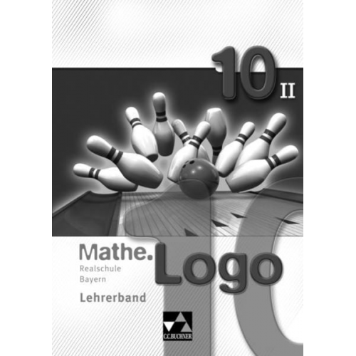 Andreas Gilg Michael Kleine Georg Kobschätzky Anna Meier Andreas Schüssler - Mathe.Logo 10 Realschule Bayern Lehrerband