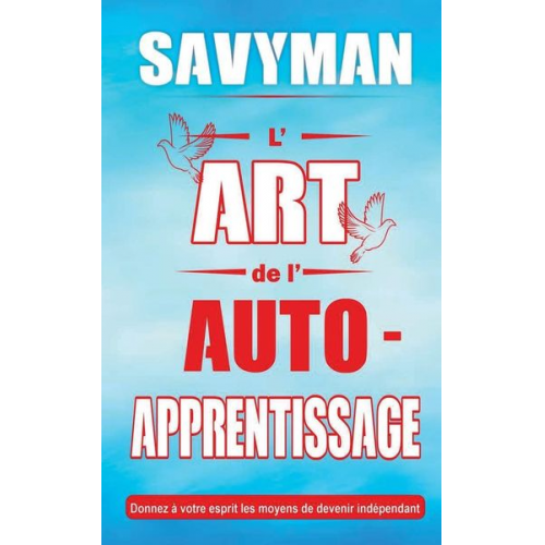 Savyman - L' Art De L' Auto-Apprentissage