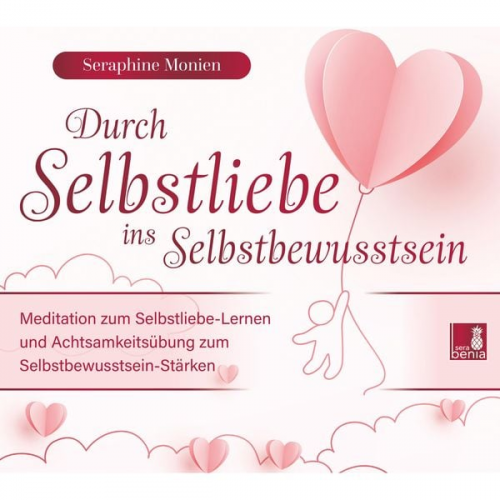 Seraphine Monien - Durch Selbstliebe ins Selbstbewusstsein