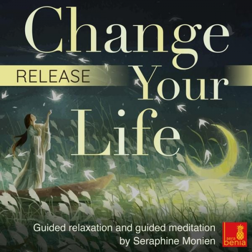 Seraphine Monien - Release - Change your life