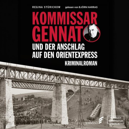 Regina Stürickow - Kommissar Gennat und der Anschlag auf den Orientexpress