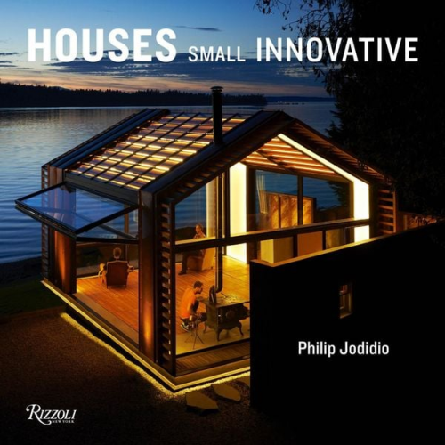 Philip Jodidio - Small Innovative Houses