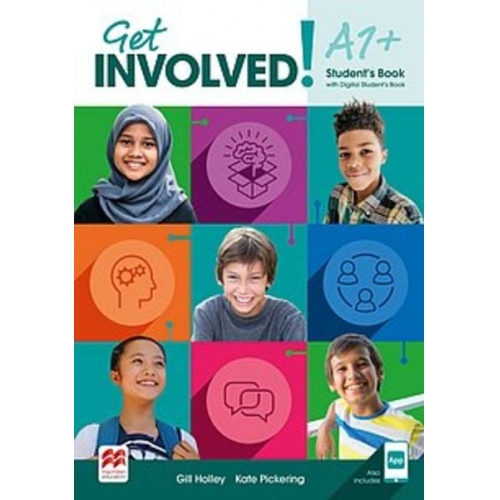 Gill Holley Kate Pickering - Get Involved! A1+ Student's Book with Student's App and Digital Student's Book