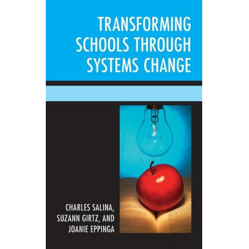 Charles Salina Suzann Girtz Joanie Eppinga - Transforming Schools Through Systems Change