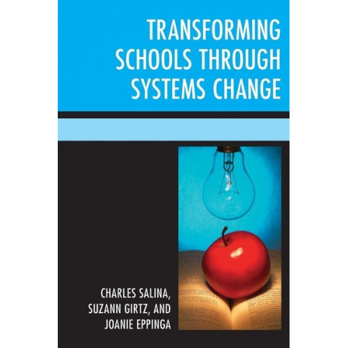 Charles Salina Suzann Girtz Joanie Eppinga - Transforming Schools Through Systems Change