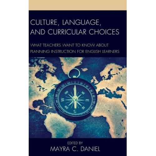 Mayra C. Daniel - Culture, Language, and Curricular Choices