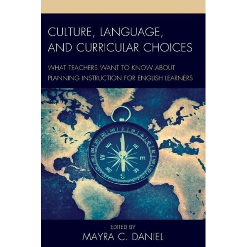 Mayra C. Daniel - Culture, Language, and Curricular Choices