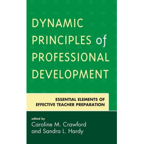 Caroline M. Hardy  Sandra L.  Ph.d Crawford - Dynamic Principles of Professional Development