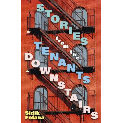 Sidik Fofana - Stories From the Tenants Downstairs