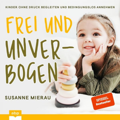 Susanne Mierau - Frei und unverbogen aufwachsen