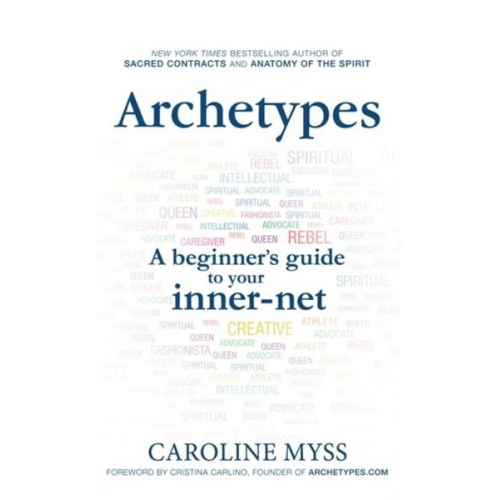 Caroline Myss - Archetypes