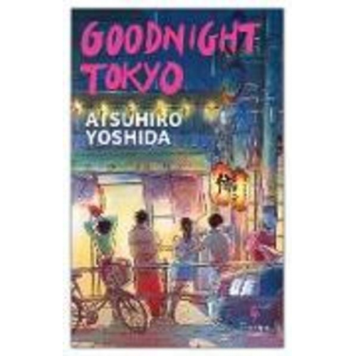 Atsuhiro Yoshido - Goodnight Tokyo