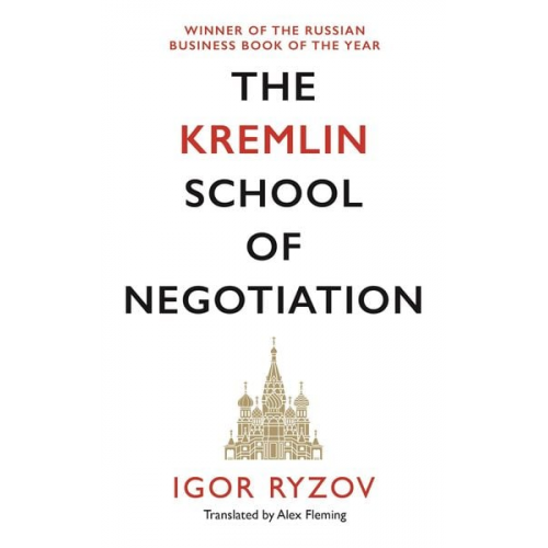 Igor Ryzov - The Kremlin School of Negotiation