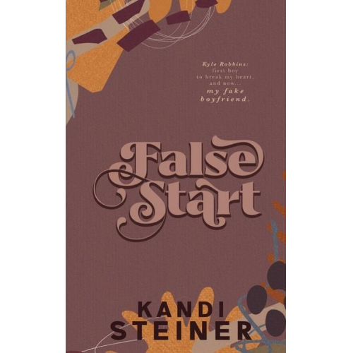 Kandi Steiner - False Start