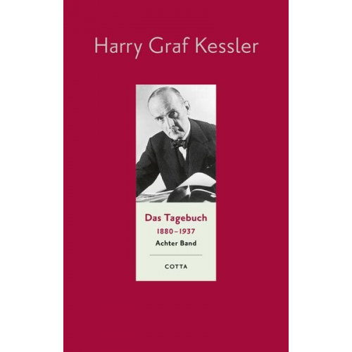 Harry Graf Kessler - Das Tagebuch (1880–1937), Band 8 (Das Tagebuch 1880-1937, Bd. 8)