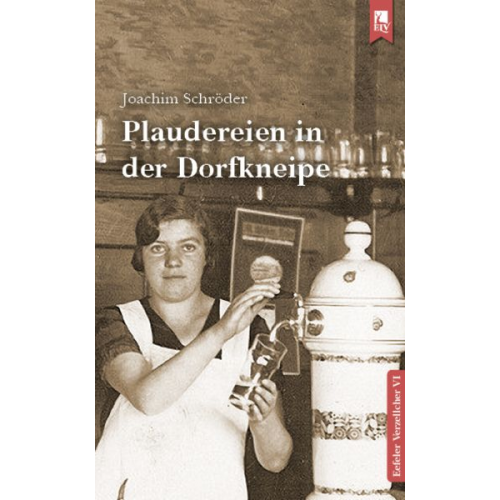 Joachim Schröder - Plaudereien in der Dorfkneipe