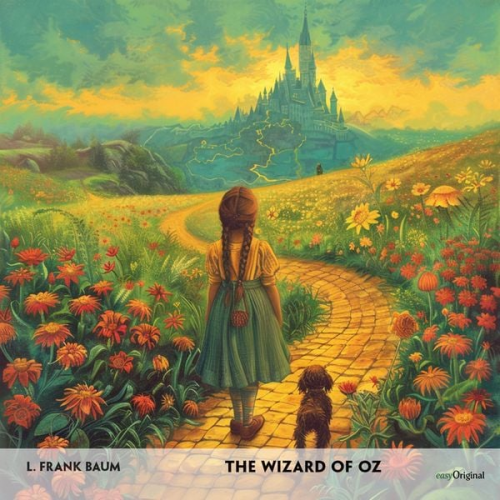 L. Frank Baum - The Wizard of Oz (2 CDs) - Englisch-Hörverstehen meistern