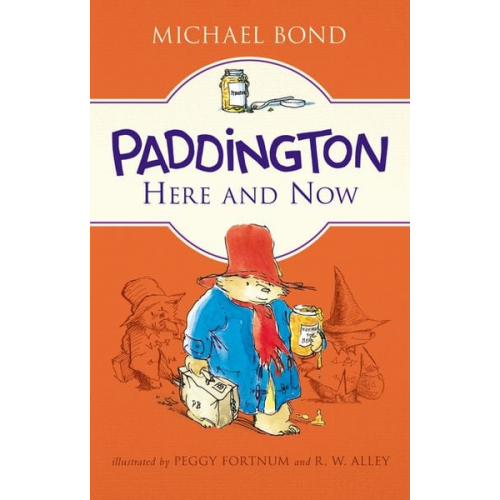 Michael Bond - Paddington Here and Now