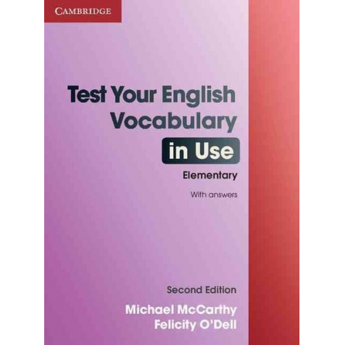 Michael McCarthy Felicity O'Dell - Test Your English Vocabulary in Use Elementary with Answers