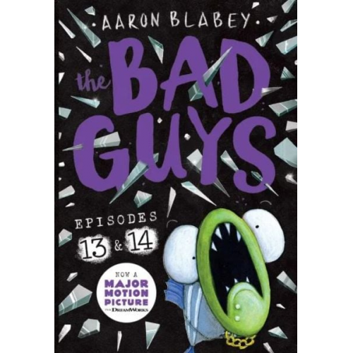 Aaron Blabey - The Bad Guys: Episode 13 & 14