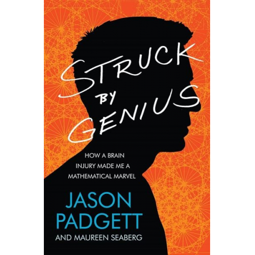 Jason Padgett Maureen Seaberg - Struck by Genius