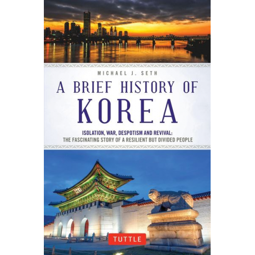 Michael J. Seth - A Brief History of Korea