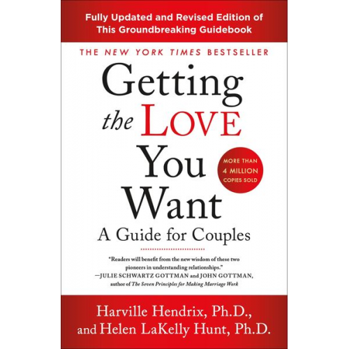 Harville Hendrix Helen LaKelly Hunt - Getting the Love You Want: A Guide for Couples: Third Edition