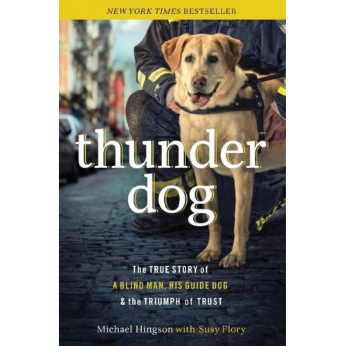 Michael Hingson - Thunder Dog