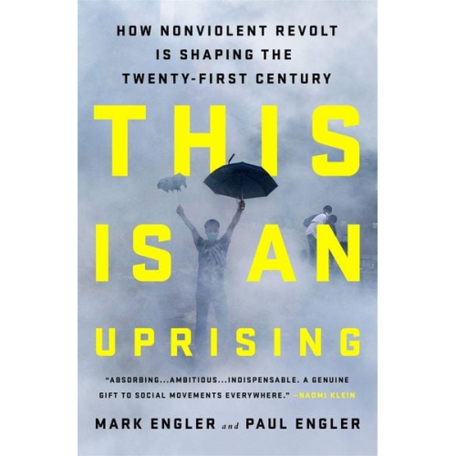 Mark Engler Paul Engler - This Is an Uprising