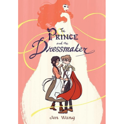 Jen Wang - The Prince and the Dressmaker