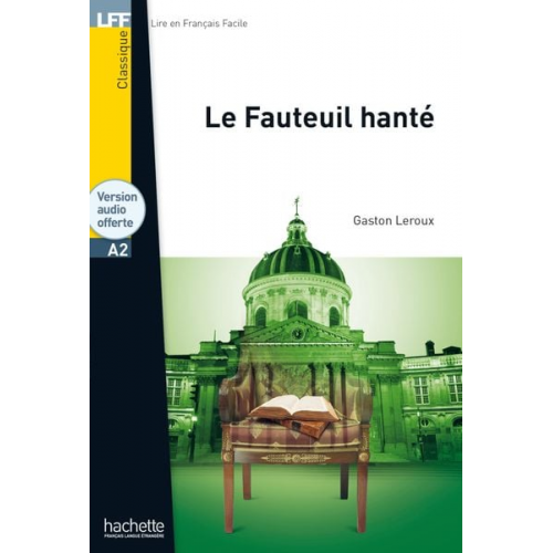 Gaston Leroux - Le Fauteuil hanté