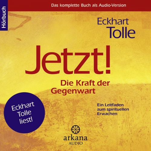 Eckhart Tolle - Jetzt! Die Kraft der Gegenwart