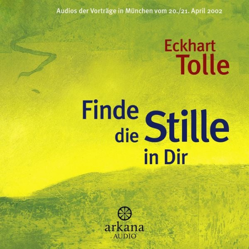 Eckhart Tolle - Finde die Stille in Dir