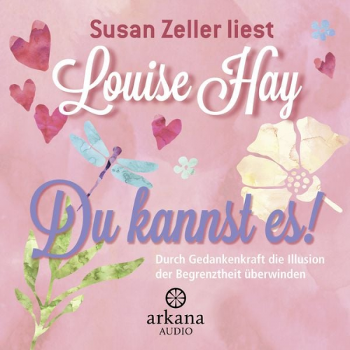 Louise Hay - Du kannst es!