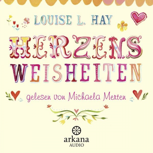 Louise Hay - Herzensweisheiten