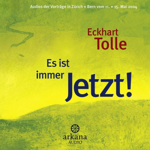 Eckhart Tolle - Es ist immer Jetzt!