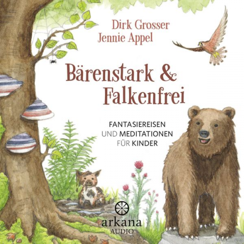 Jennie Appel Dirk Grosser - Bärenstark & Falkenfrei